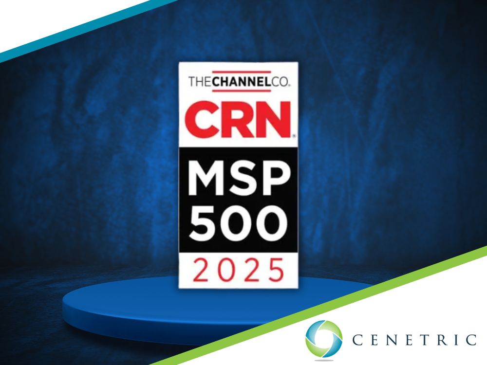 Cenetric Nationally Recognized as a Leading MSP for Growing Businesses